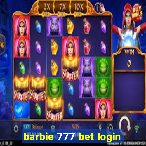 barbie 777 bet login